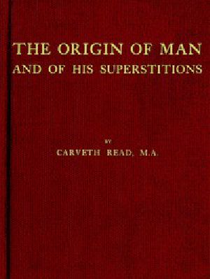 [Gutenberg 46884] • The Origin of Man and of His Superstitions